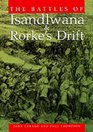 Battles of Isandlwana and Rorke's Drift