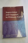 Supervision And Support in Primary Care