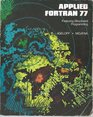 Applied Fortran 77 Featuring Structured Programming