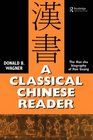 A Classical Chinese Reader The Han Shu Biography of Huo Guang With Notes and Glosses for Students