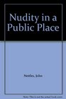 Nudity in a Public Place