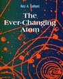 The EverChanging Atom