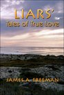 Liars' Tales of True Love