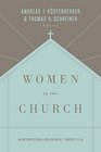 Women in the Church  An Interpretation and Application of 1 Timothy 2915