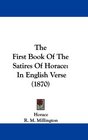 The First Book Of The Satires Of Horace In English Verse