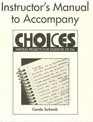 Choices Instructor's Manual Writing Projects for Students of ESL