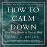 How to Calm Down Three Deep Breaths to Peace of Mind
