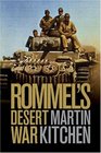 Rommel's Desert War Waging World War II in North Africa 19411943