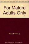 For Mature Adults Only