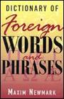 Dictionary of Foreign Words and Phrases