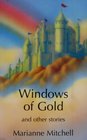Windows of Gold and Other Stories