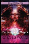 Circes Wand Empowerment  Enchantment  Magick