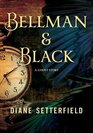 Bellman  Black A Ghost Story