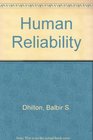 Human Reliability With Human Factors