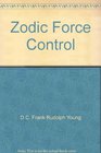 Zodic force control Secret of miracle healing and long life