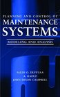 Planning and Control of Maintenance Systems  Modeling and Analysis