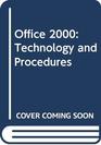 Office 2000 Technology and Procedures