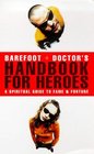 Barefoot Doctors Handbook for Heroes a Spiri