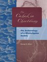 The Cahokia Chiefdom The Archaeology of a Mississippian Society