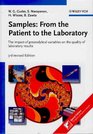 SamplesFrom the Patient to the Laboratory The impact of preanalytical variables on the quality of laboratory results
