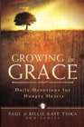 Growing in Grace: Daily Devotions for Hungry Hearts