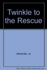 Twinkle to the Rescue