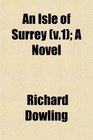 An Isle of Surrey  A Novel