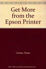 Get More from the Epson Printer