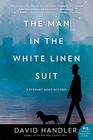 The Man in the White Linen Suit A Stewart Hoag Mystery