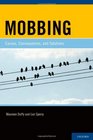 Mobbing Causes Consequences and Solutions