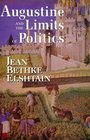 Augustine and the Limits of Politics