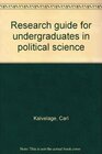 Research Guide for Undergraduates in Political Science