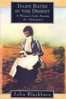 Daisy Bates in the Desert A Woman's Life Among the Aborigines