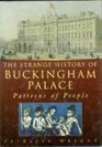 The Strange History of Buckingham Palace Patterns of People