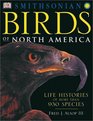 Birds of North America Life Histories of More Than 930 Species