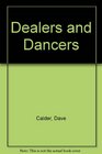 Dealers and dancers