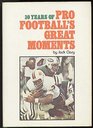 30 years of pro football's great moments