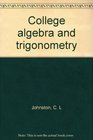 College algebra and trigonometry