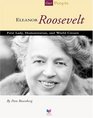 Eleanor Roosevelt First Lady Humanitarian and World Citizen