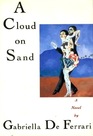 Cloud on Sand