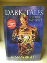 Dark Tales of Time and Space