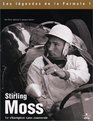 Stirling Moss Le Champion Sans Couronne