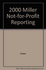 Miller NotForProfit Reporting Gaap  Tax Financial and Regulatory Requirements