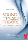 Sound and Music for the Theatre Third Edition The Art  Technique of Design
