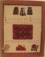 Labours of Love America's Textiles and Needlework 16501930