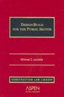 DesignBuild for the Public Sector/With 2004 Supplement