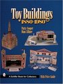 Toy Buildings 18801980
