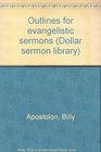 Outlines for evangelistic sermons
