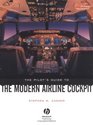 The Pilot's Guide to the Modern Airline Cockpit