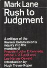 Rush to Judgment A Critique of the Warren Commission's Inquiry